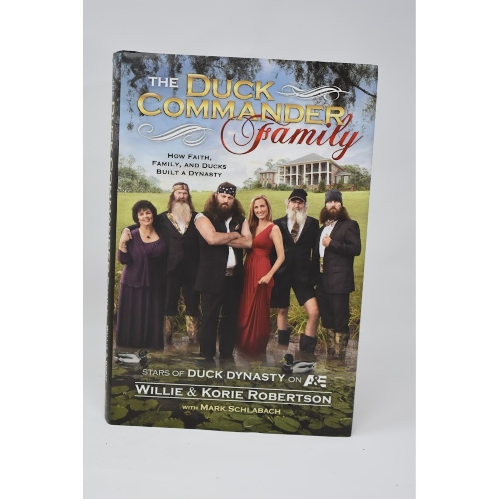 The Duck Commander Family by Willie & Korie Robertson